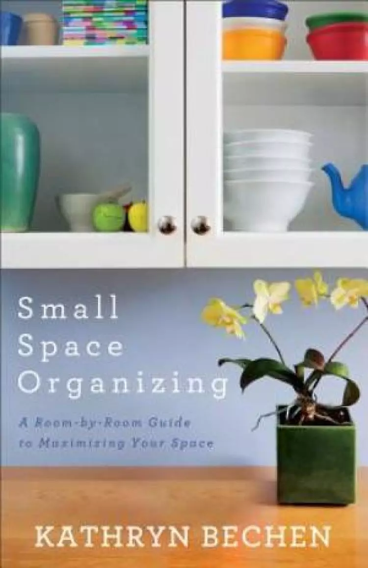 Small Space Organizing [eBook]