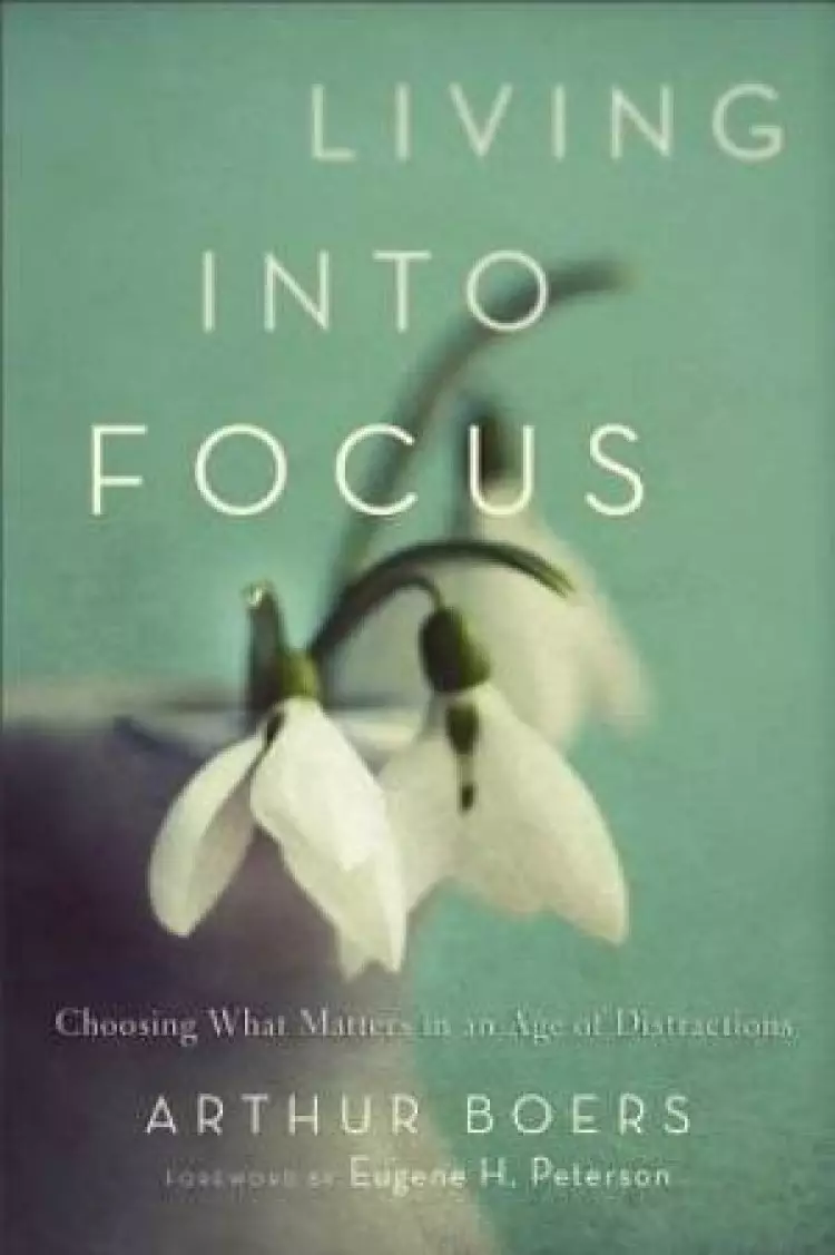 Living into Focus [eBook]