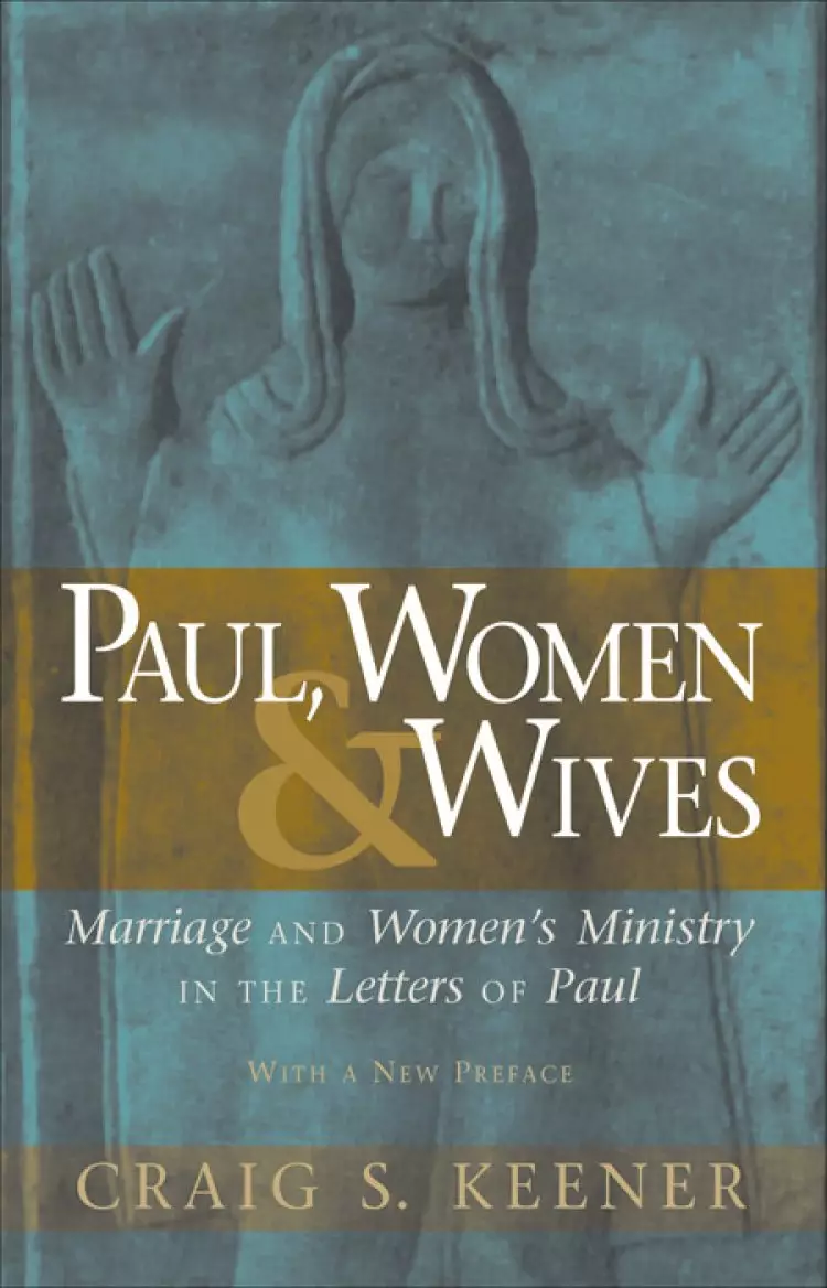 Paul, Women, and Wives [eBook]