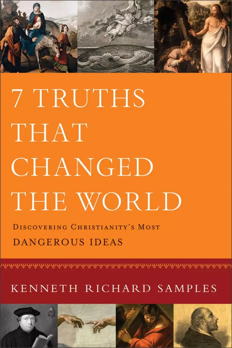 7 Truths That Changed the World (Reasons to Believe) [eBook]