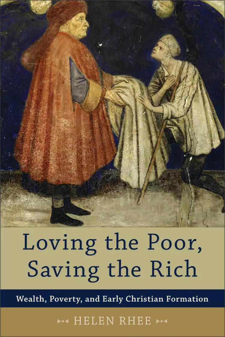 Loving the Poor, Saving the Rich [eBook]
