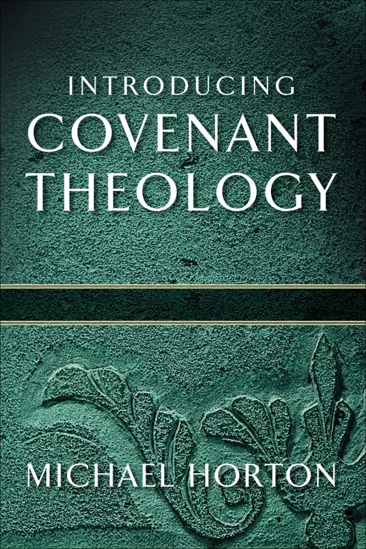 Introducing Covenant Theology [eBook]