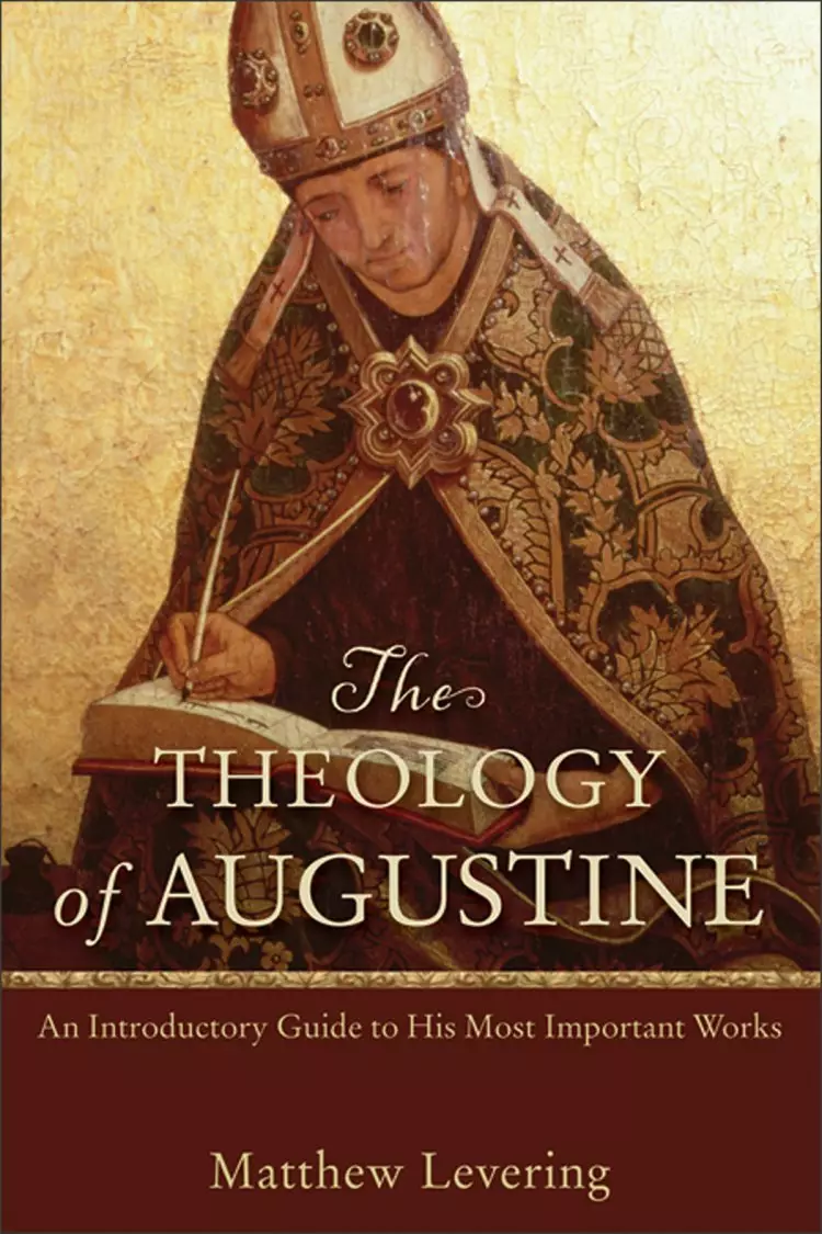 The Theology of Augustine [eBook]