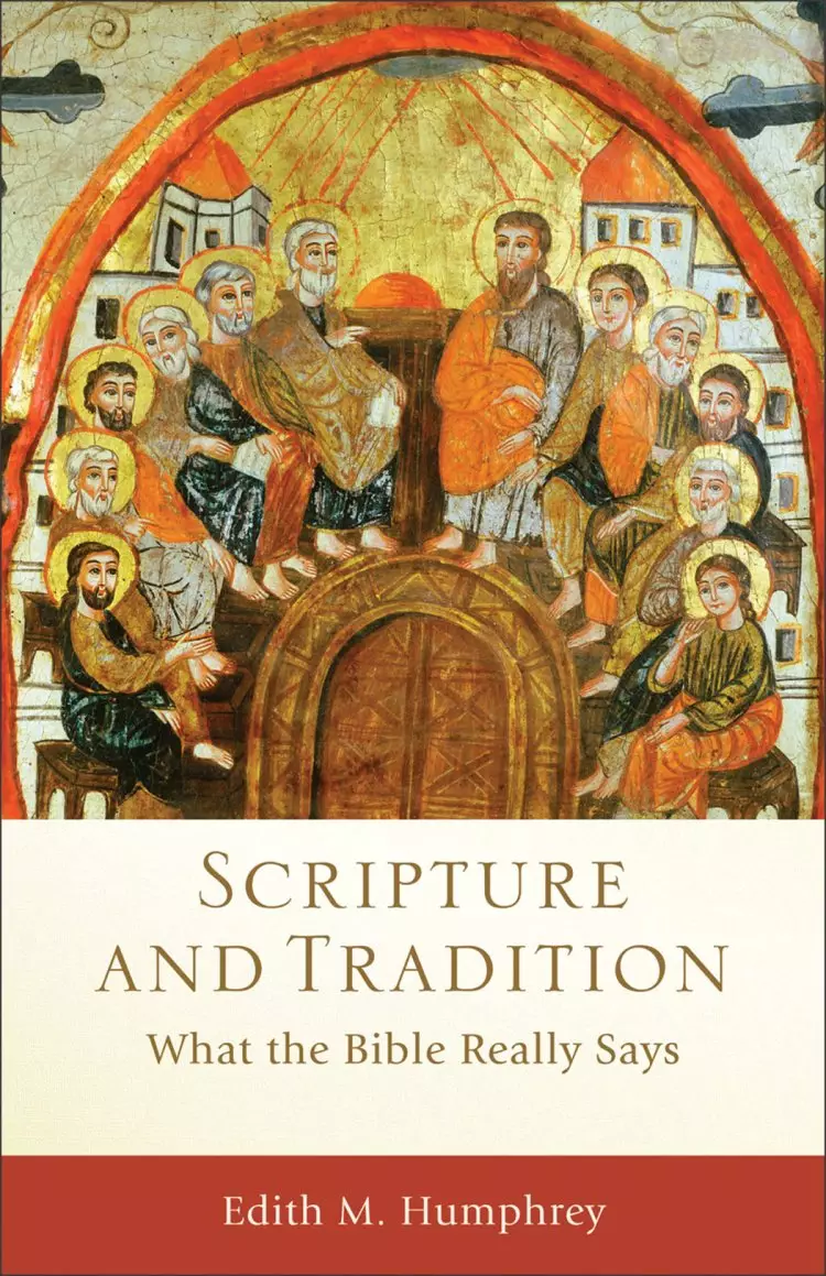 Scripture and Tradition (Acadia Studies in Bible and Theology) [eBook]