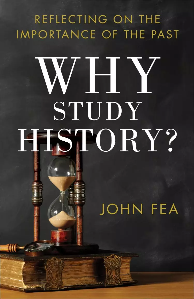 Why Study History? [eBook]
