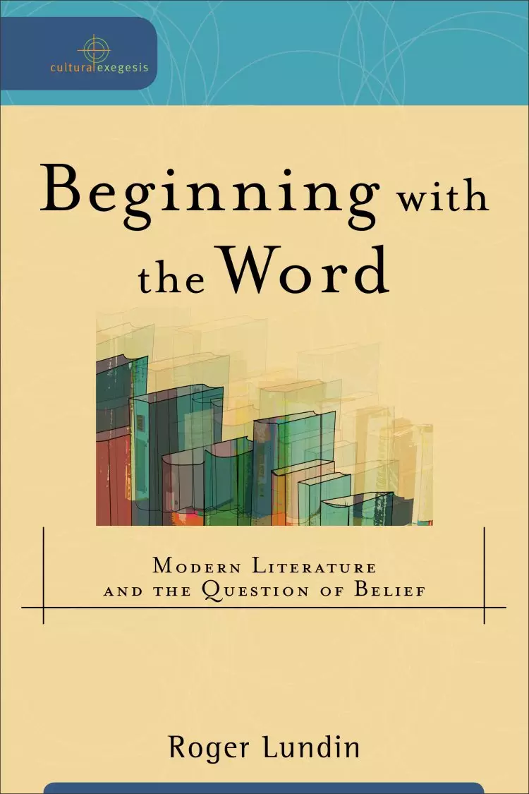 Beginning with the Word (Cultural Exegesis) [eBook]