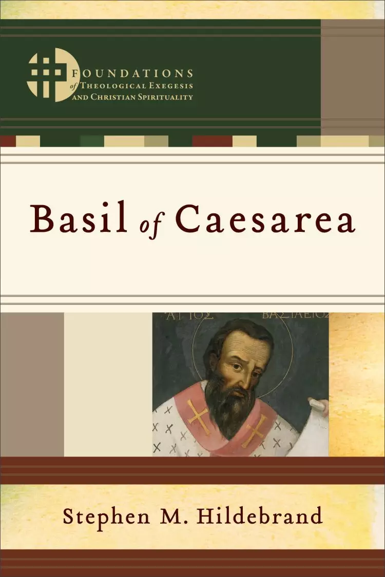 Basil of Caesarea (Foundations of Theological Exegesis and Christian Spirituality) [eBook]