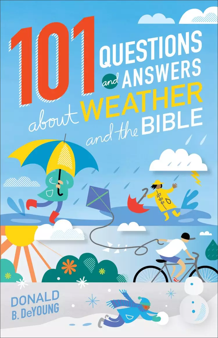 101 Questions and Answers about Weather and the Bible [eBook]