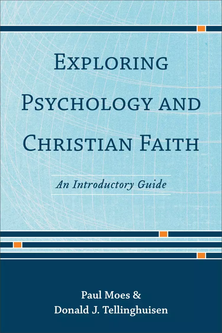 Exploring Psychology and Christian Faith [eBook]