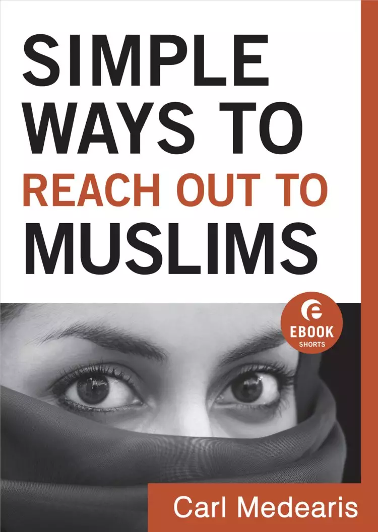 Simple Ways to Reach Out to Muslims ( Shorts) [eBook]