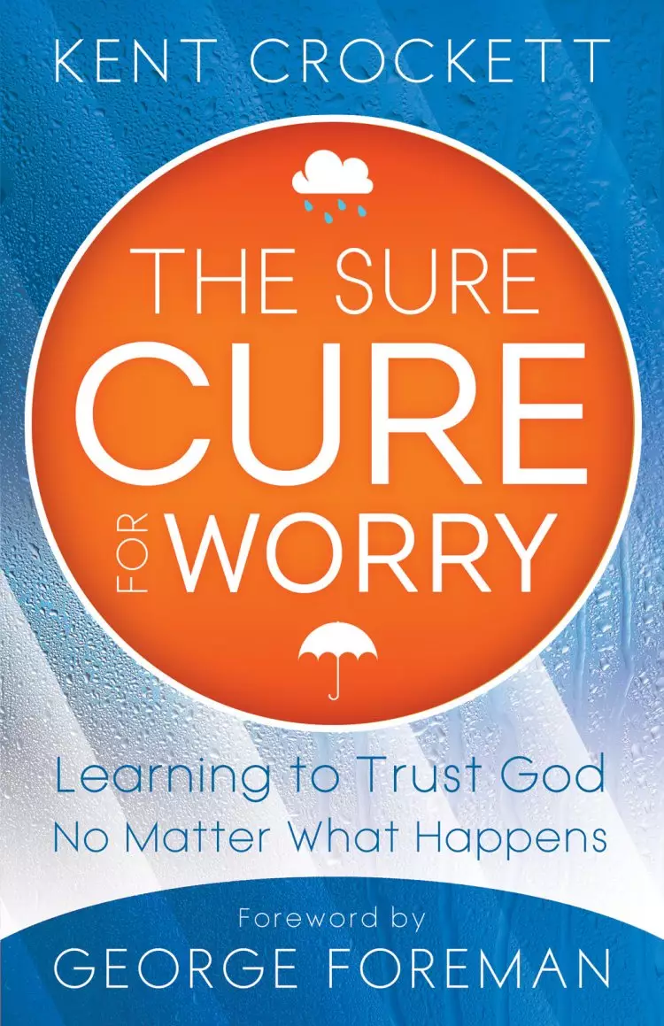 The Sure Cure for Worry [eBook]