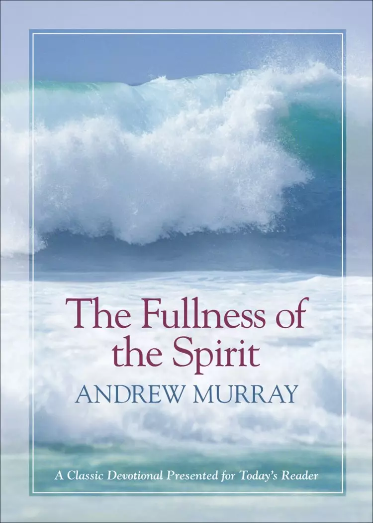 The Fullness of the Spirit [eBook]