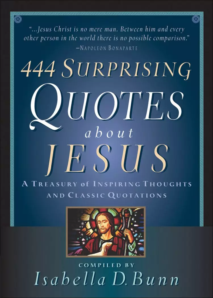 444 Surprising Quotes About Jesus [eBook]