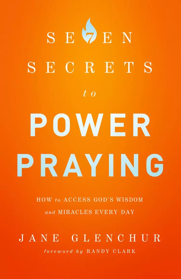 7 Secrets to Power Praying [eBook]