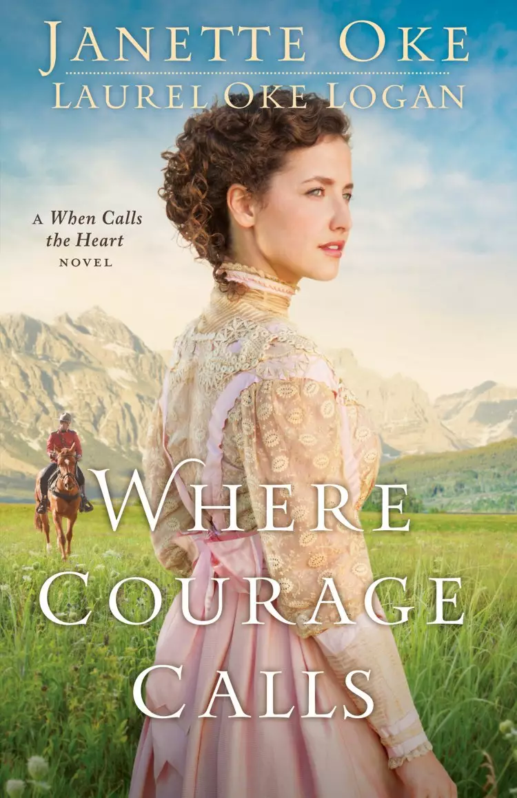 Where Courage Calls (Return to the Canadian West Book #1) [eBook]