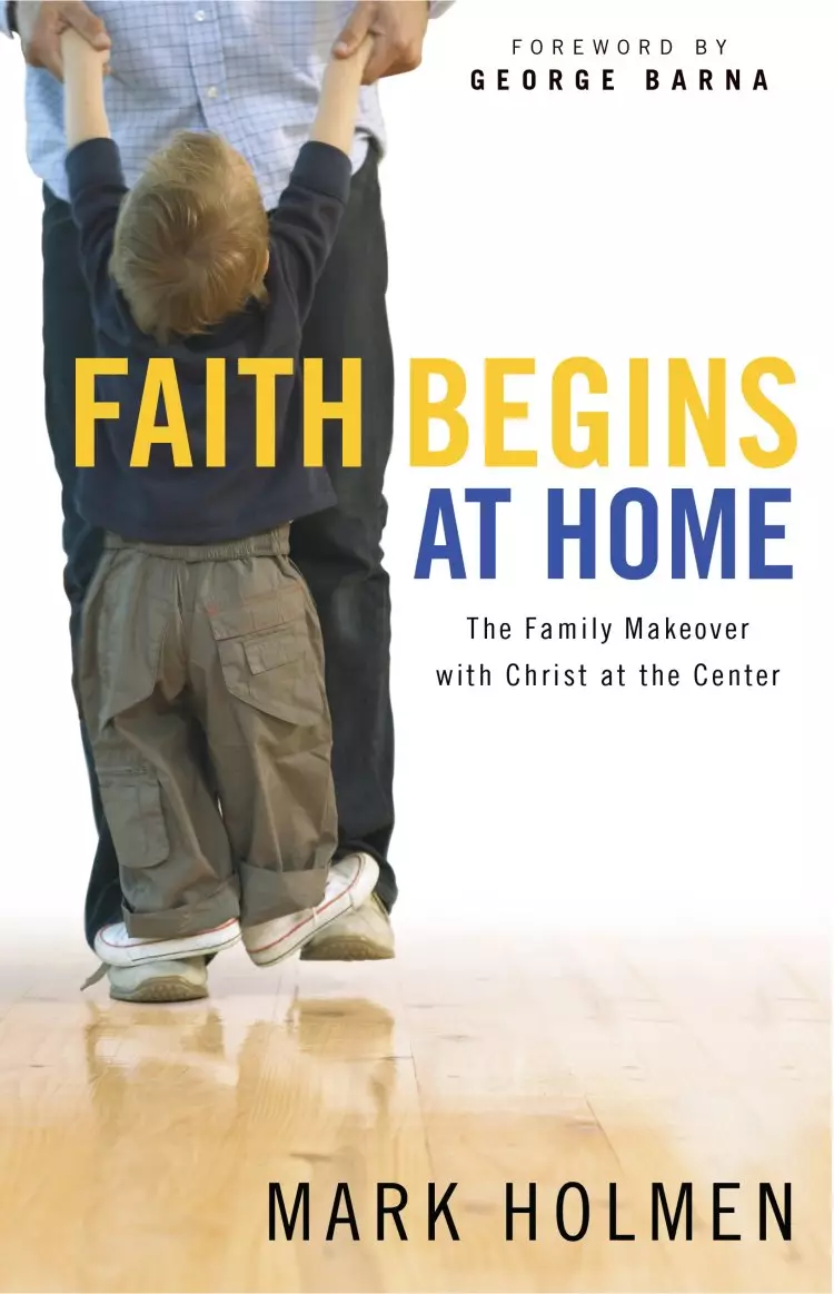 Faith Begins at Home [eBook]