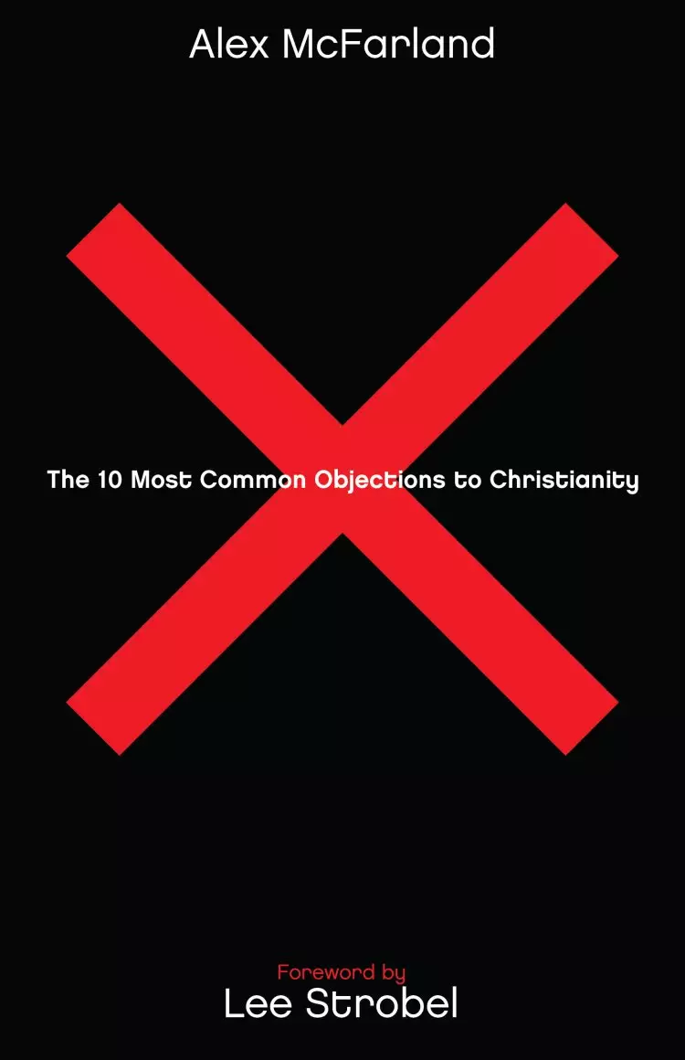 The 10 Most Common Objections to Christianity [eBook]