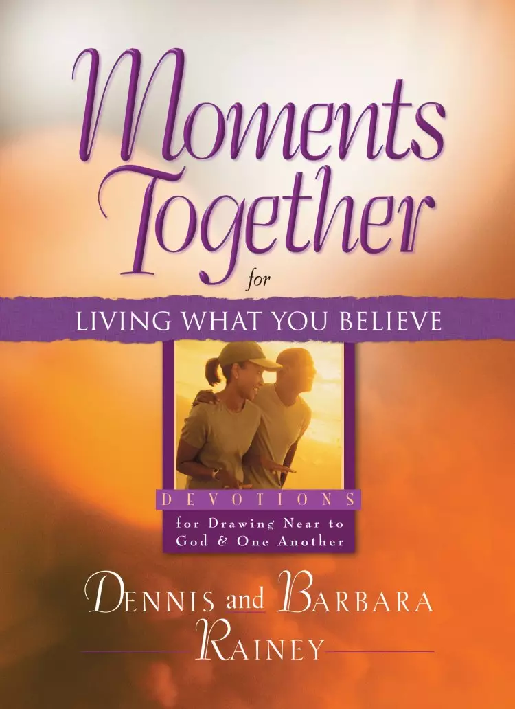 Moments Together for Living What You Believe [eBook]