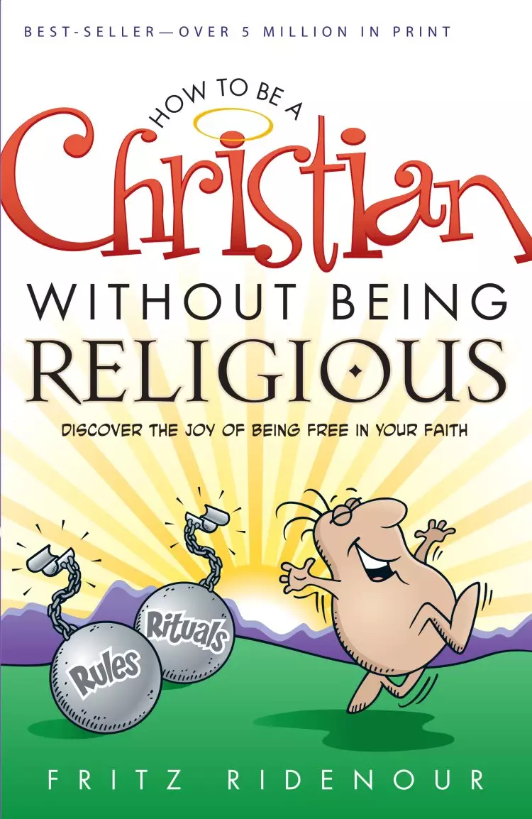 How to be a Christian Without Being Religious [eBook]