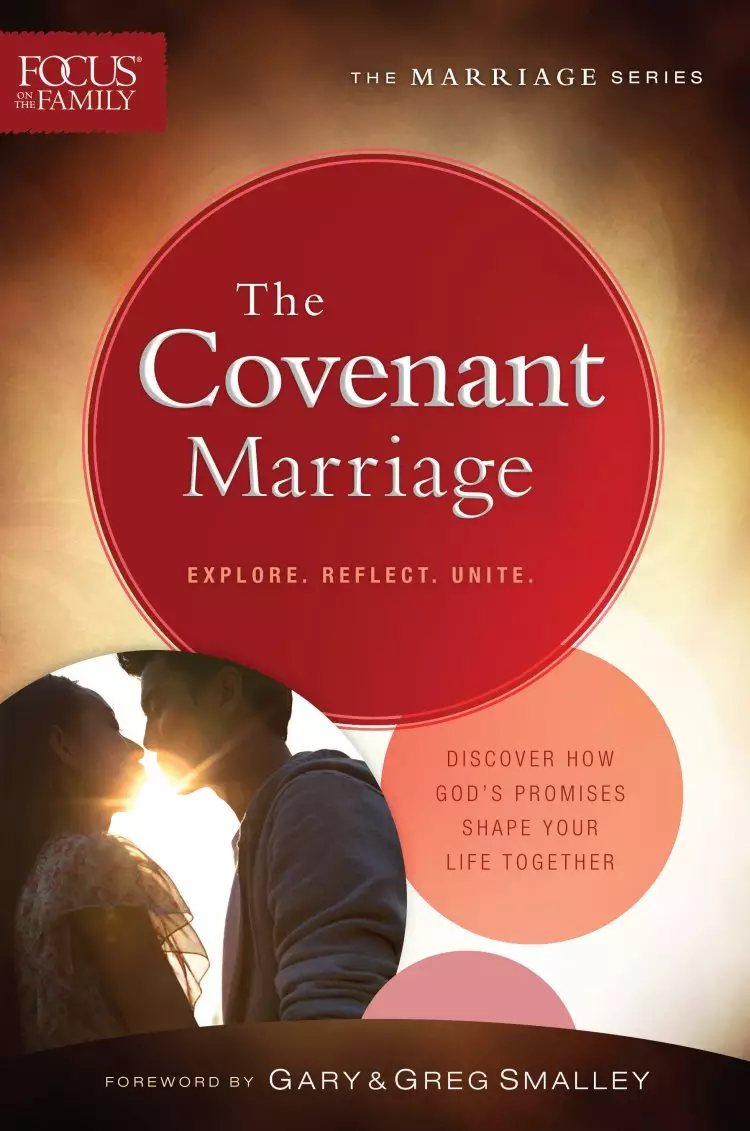 The Covenant Marriage (Focus on the Family Marriage Series) [eBook]