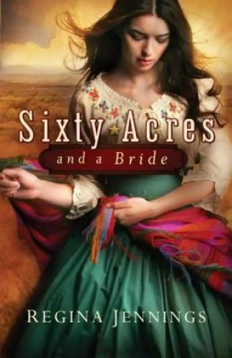 Sixty Acres and a Bride (Ladies of Caldwell County Book #1) [eBook]