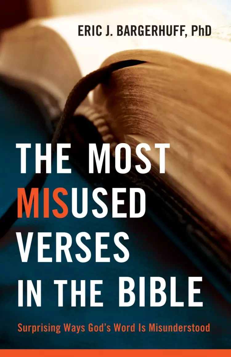 The Most Misused Verses in the Bible [eBook]