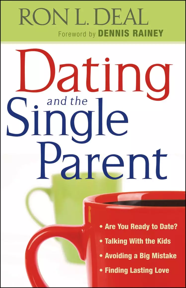 Dating and the Single Parent [eBook]