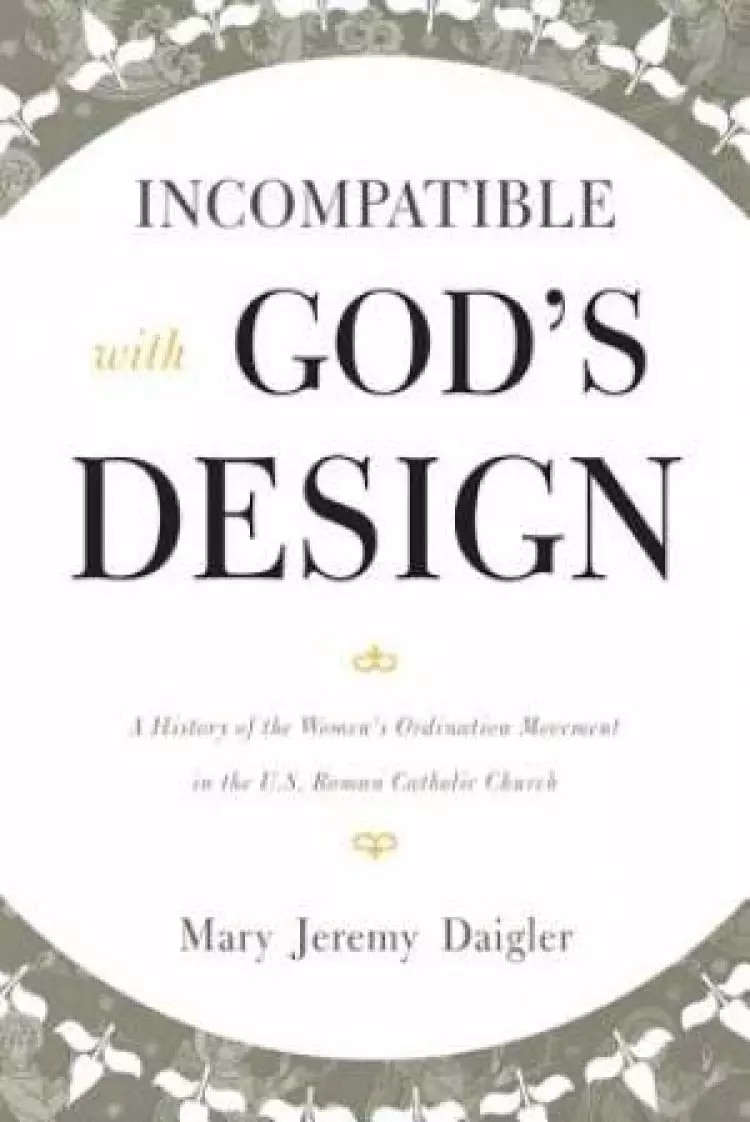 Incompatible with God's Design