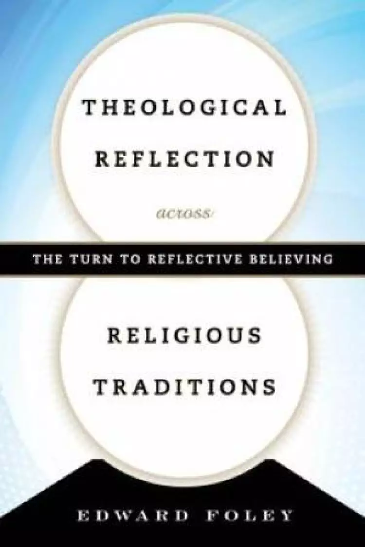 Re-Imagining Theological Reflection Across Religious Traditions