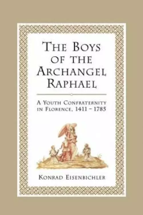 The Boys of the Archangel Raphael