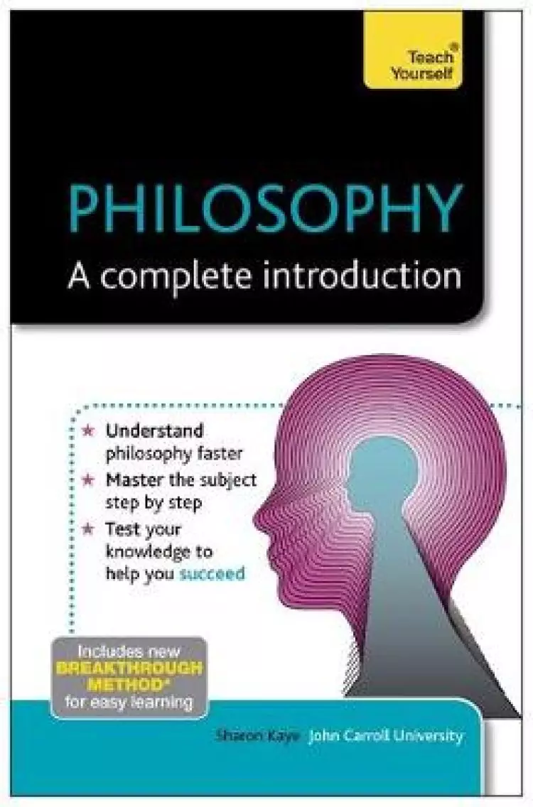 Philosophy - A Complete Introduction: Teach Yourself