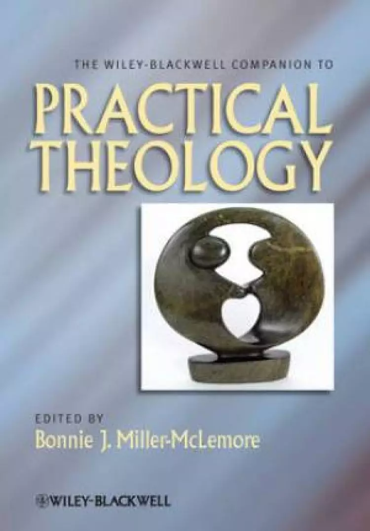 Wiley-Blackwell Companion to Practical Theology