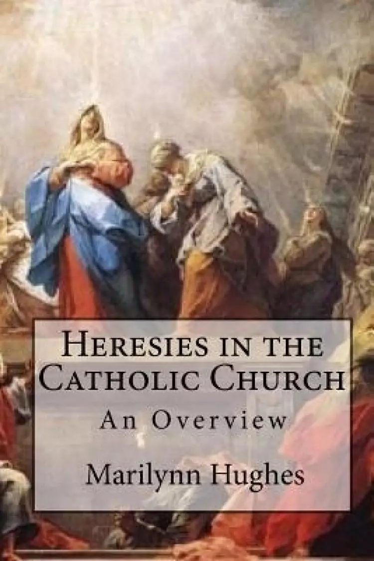Heresies In The Catholic Church