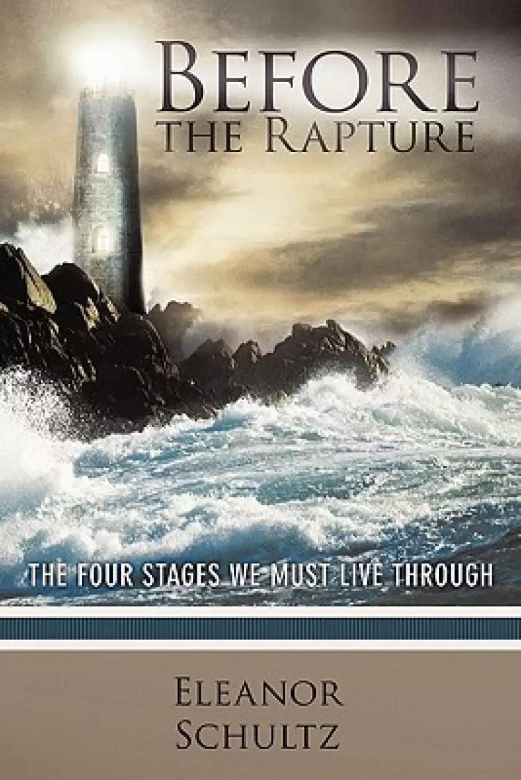 Before the Rapture: The Four Stages We Must Live Through