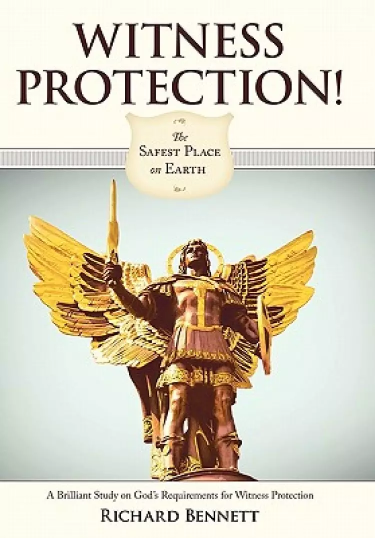 Witness Protection!: The Safest Place on Earth