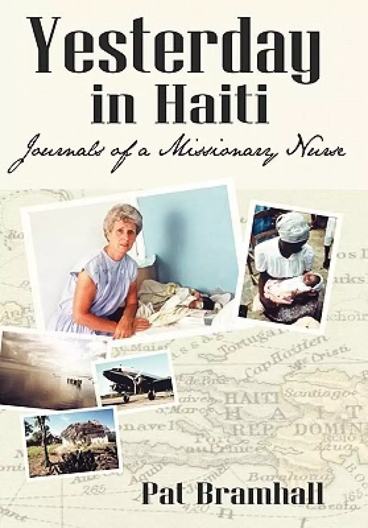 Yesterday in Haiti: The Journals of a Missionary Nurse