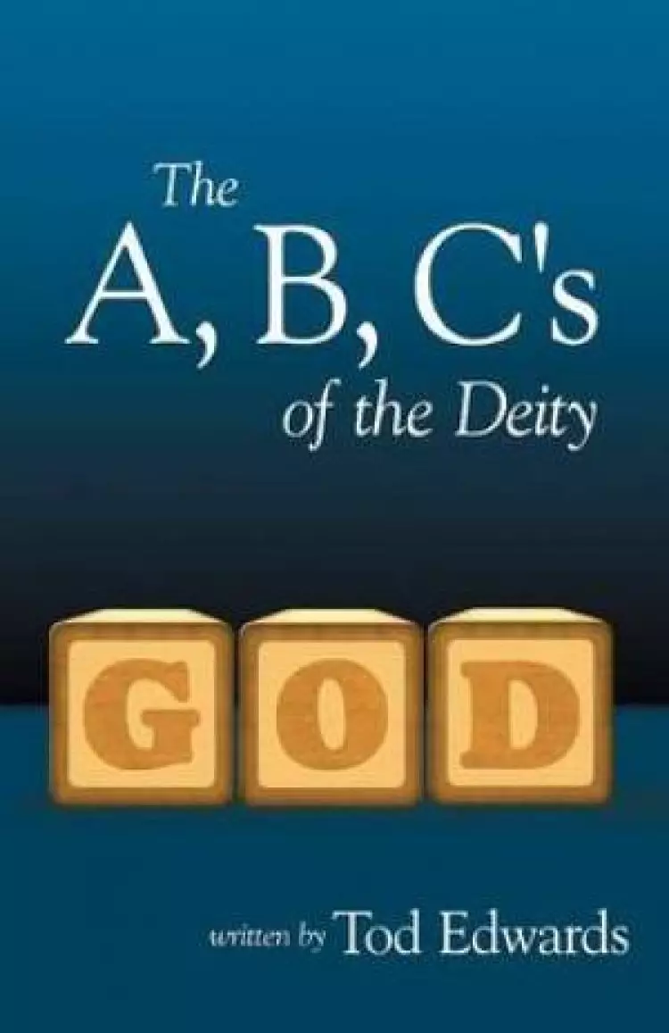 The B, C's of the Deity