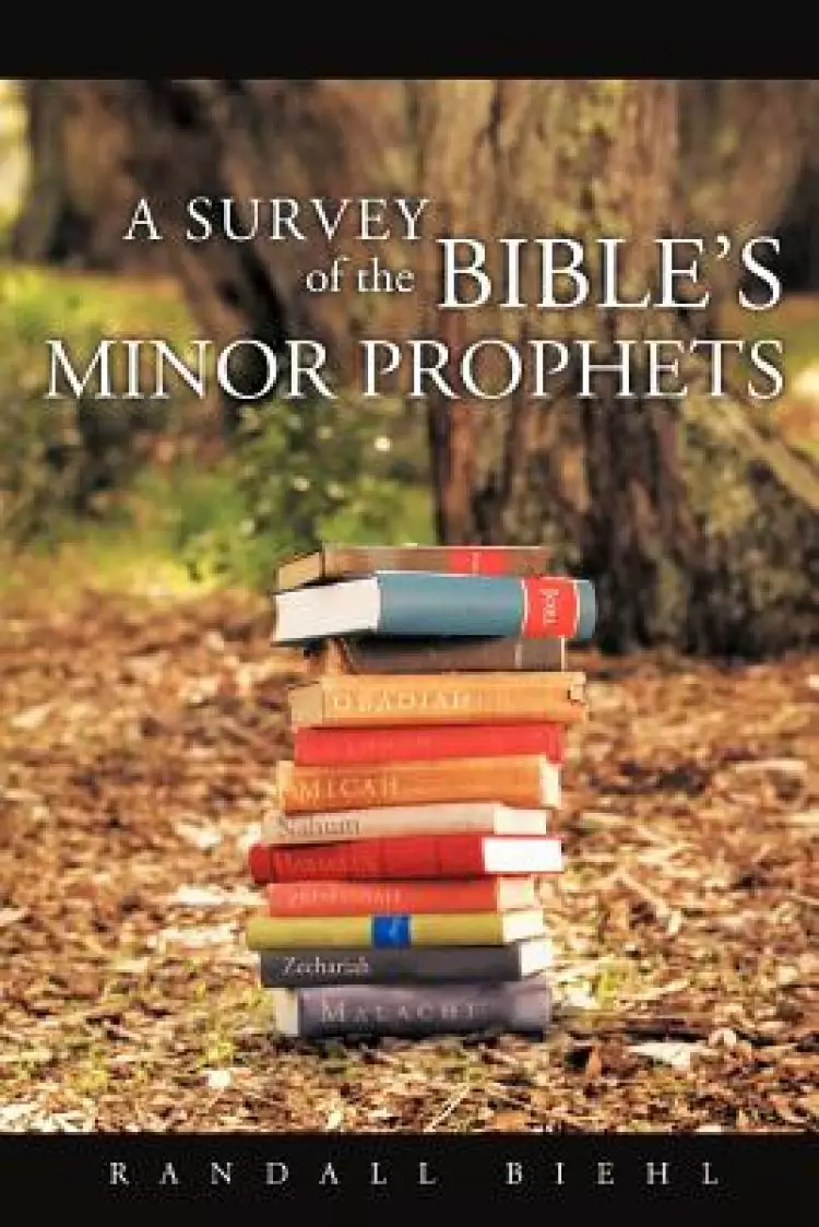 A Survey of the Bible's Minor Prophets