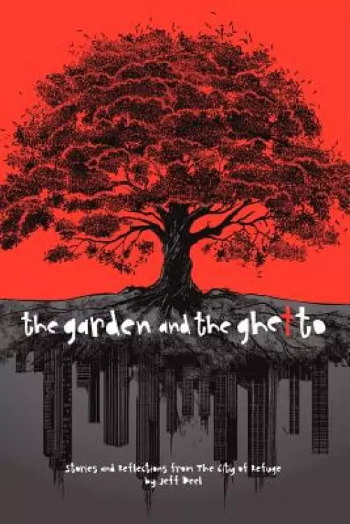 The Garden and the Ghetto