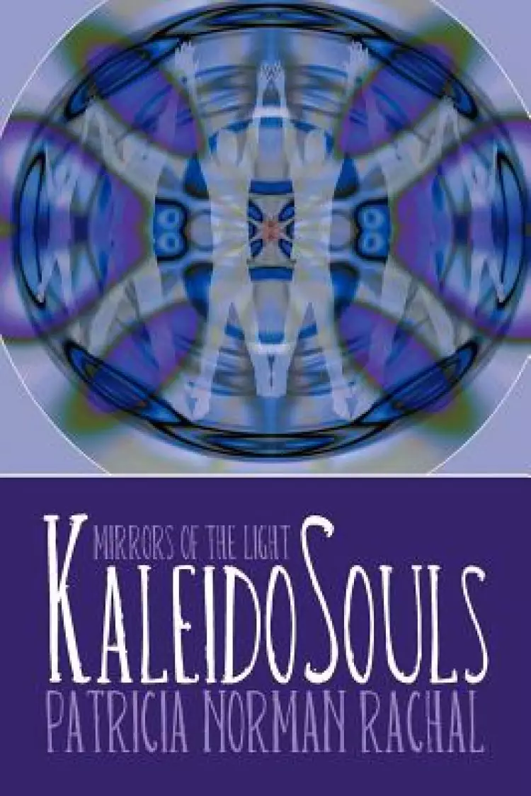 Kaleidosouls: Mirrors of the Light