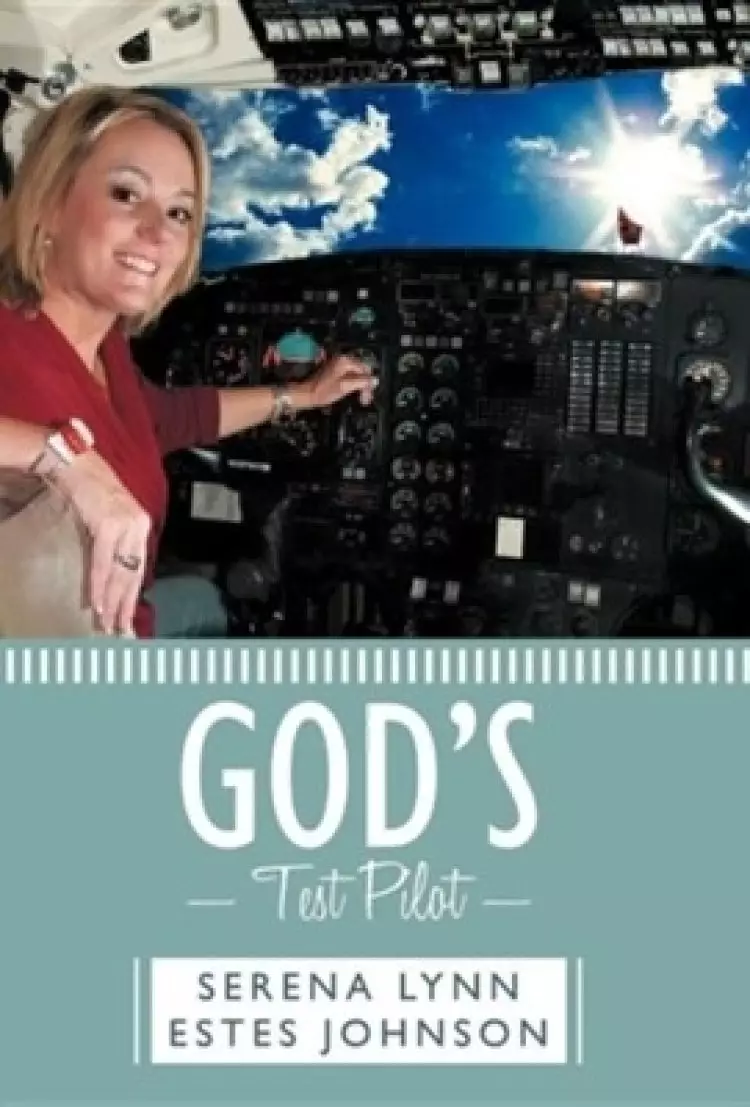God's Test Pilot