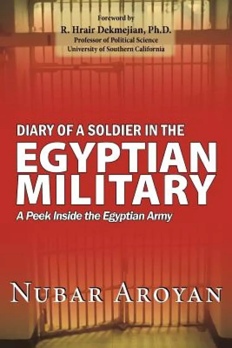 Diary of a Soldier in the Egyptian Military: A Peek Inside the Egyptian Army