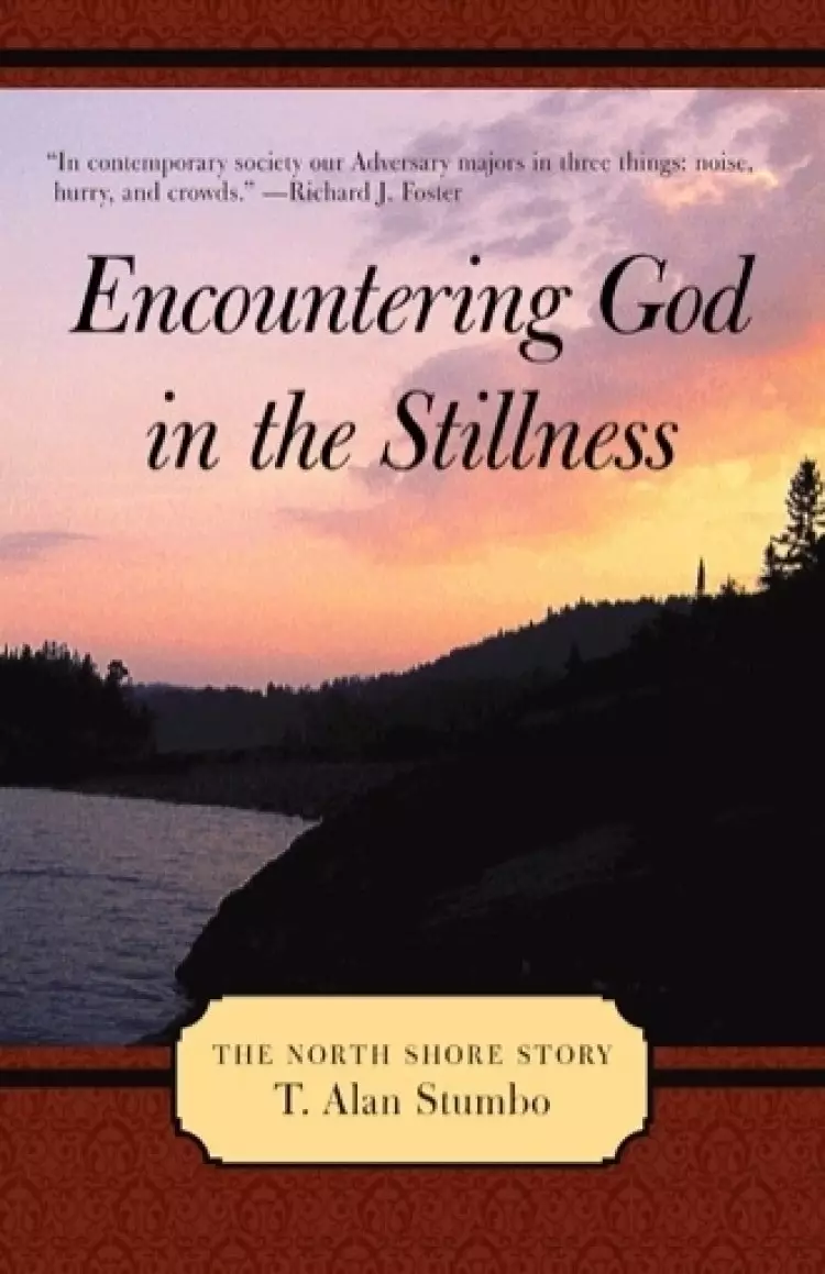 Encountering God in the Stillness: The North Shore Story