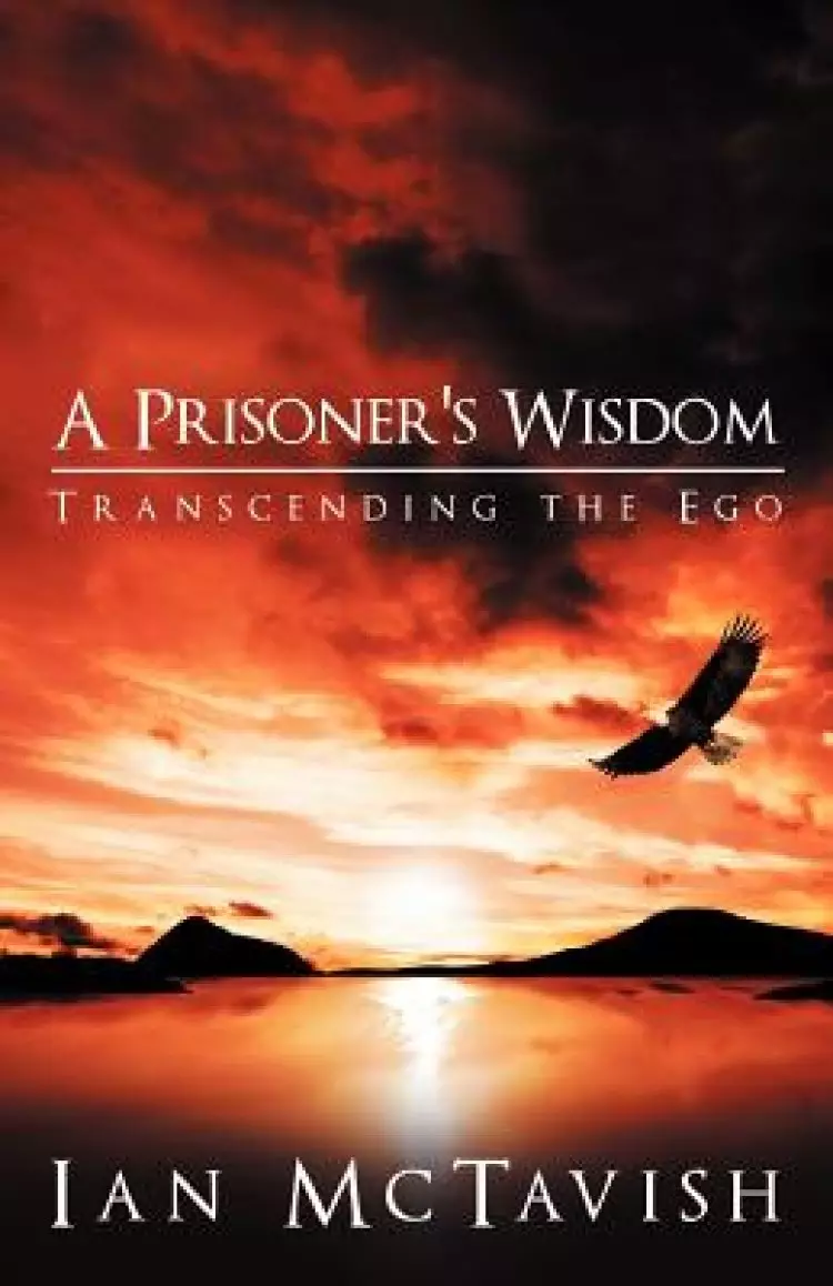 A Prisoner's Wisdom: Transcending the Ego