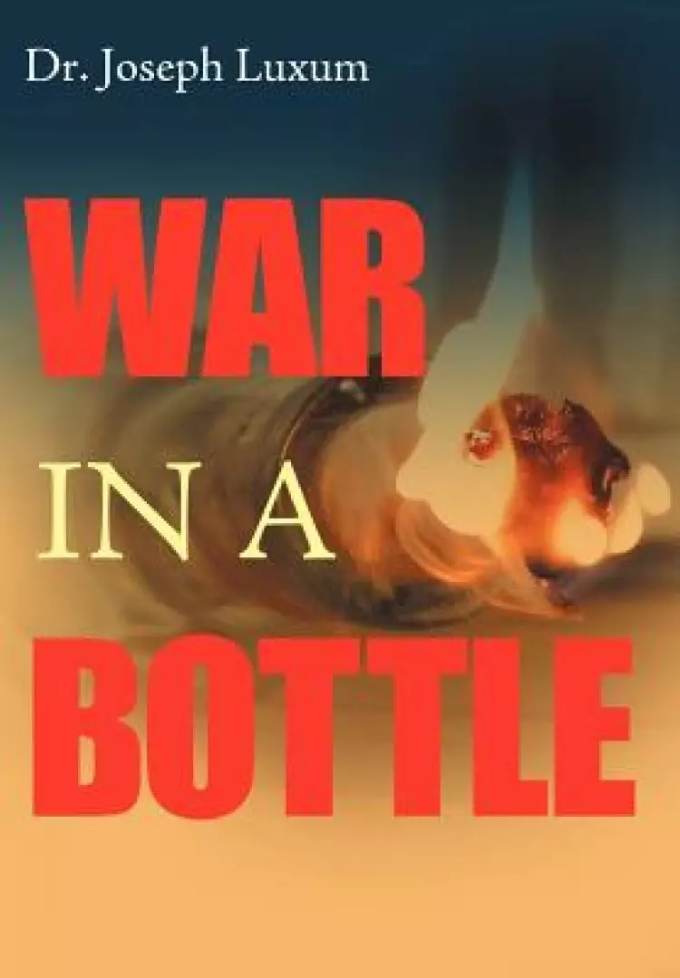 War in a Bottle