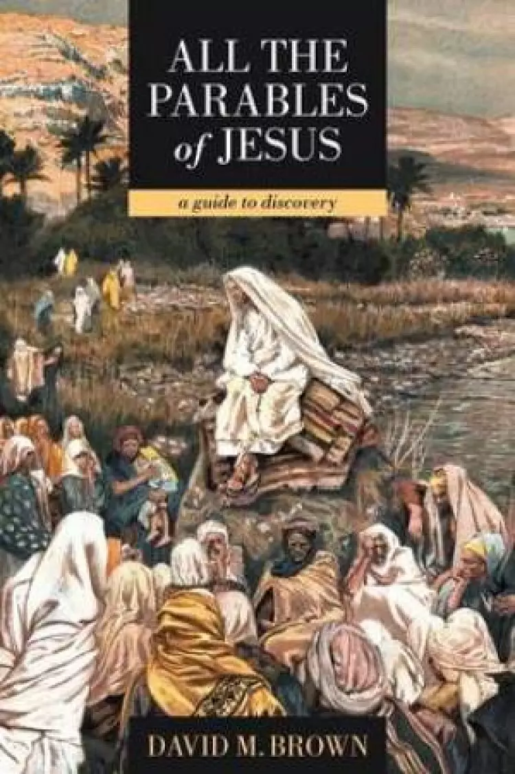 All the Parables of Jesus
