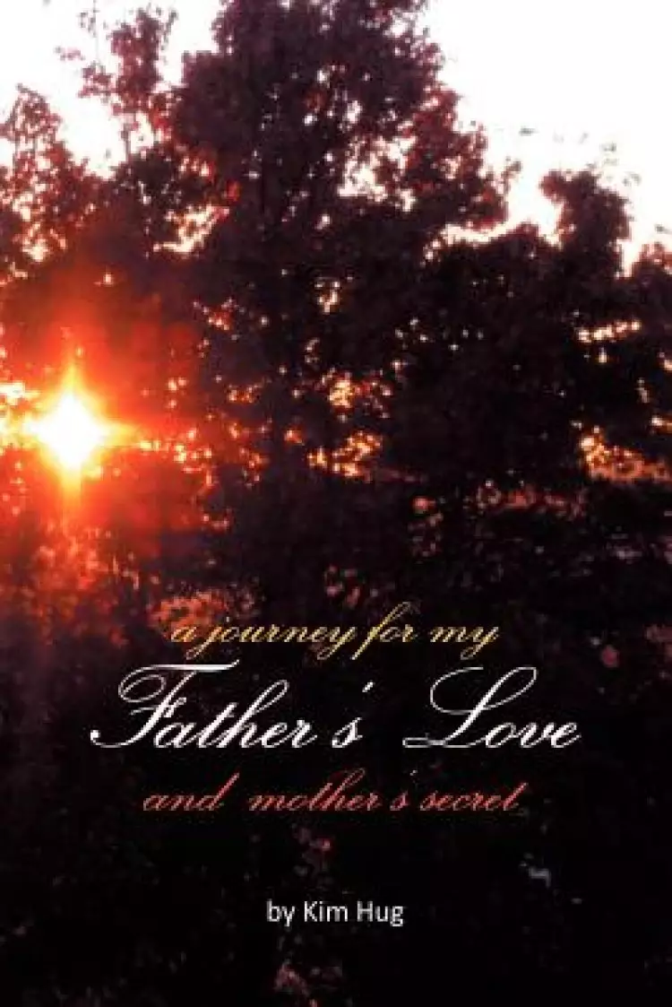 A Journey for My Father's Love and Mother's Secret