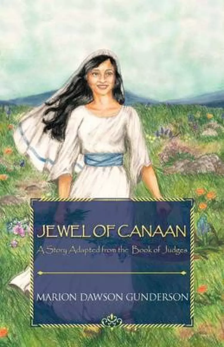 Jewel of Canaan: A Story Adapted from the Book of Judges