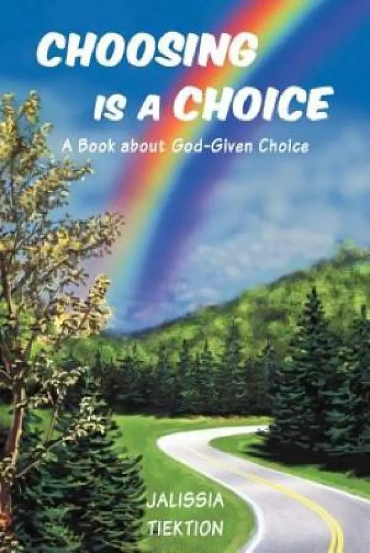 Choosing Is a Choice