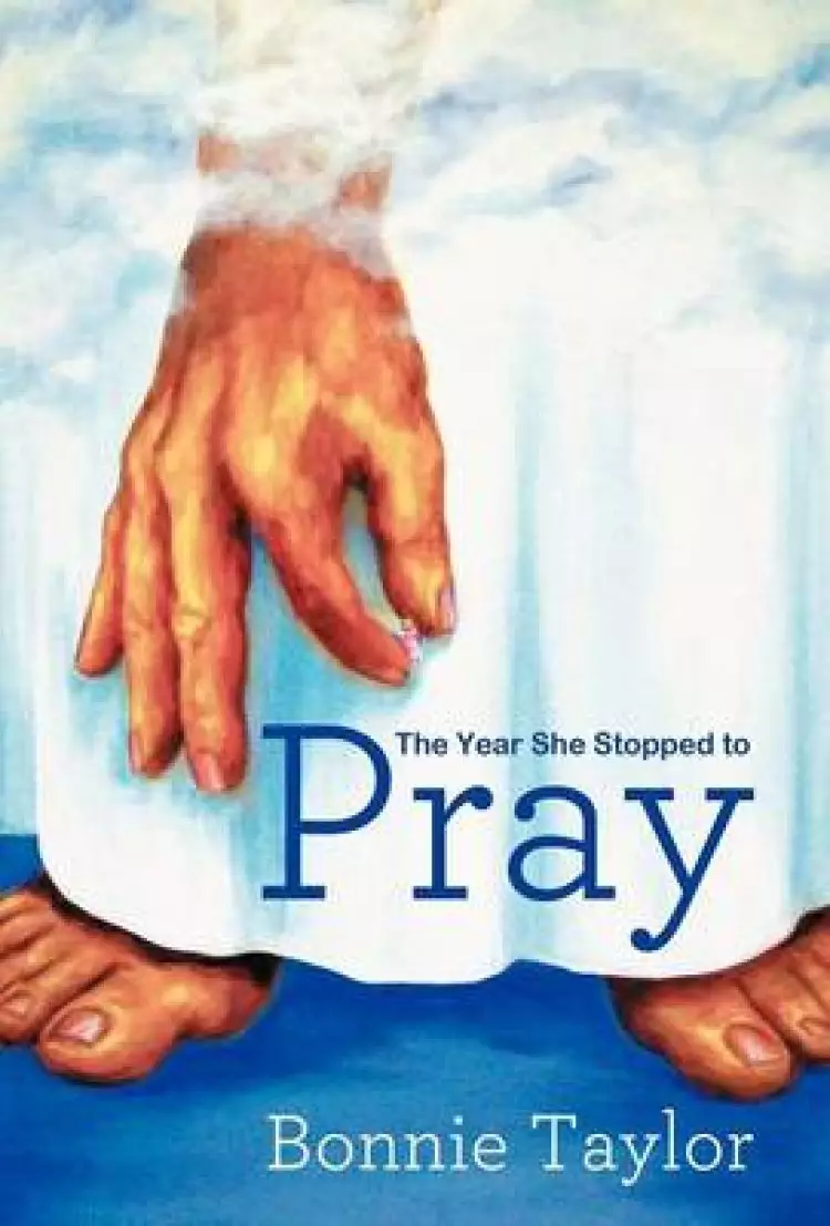 The Year She Stopped to Pray